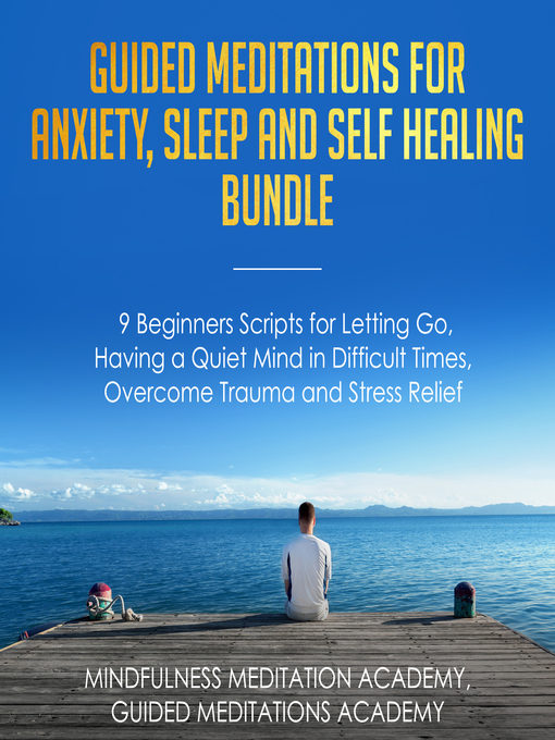 Title details for Guided Meditations for Anxiety, Sleep and Self Healing Bundle by Mindfulness Meditation Academy - Available